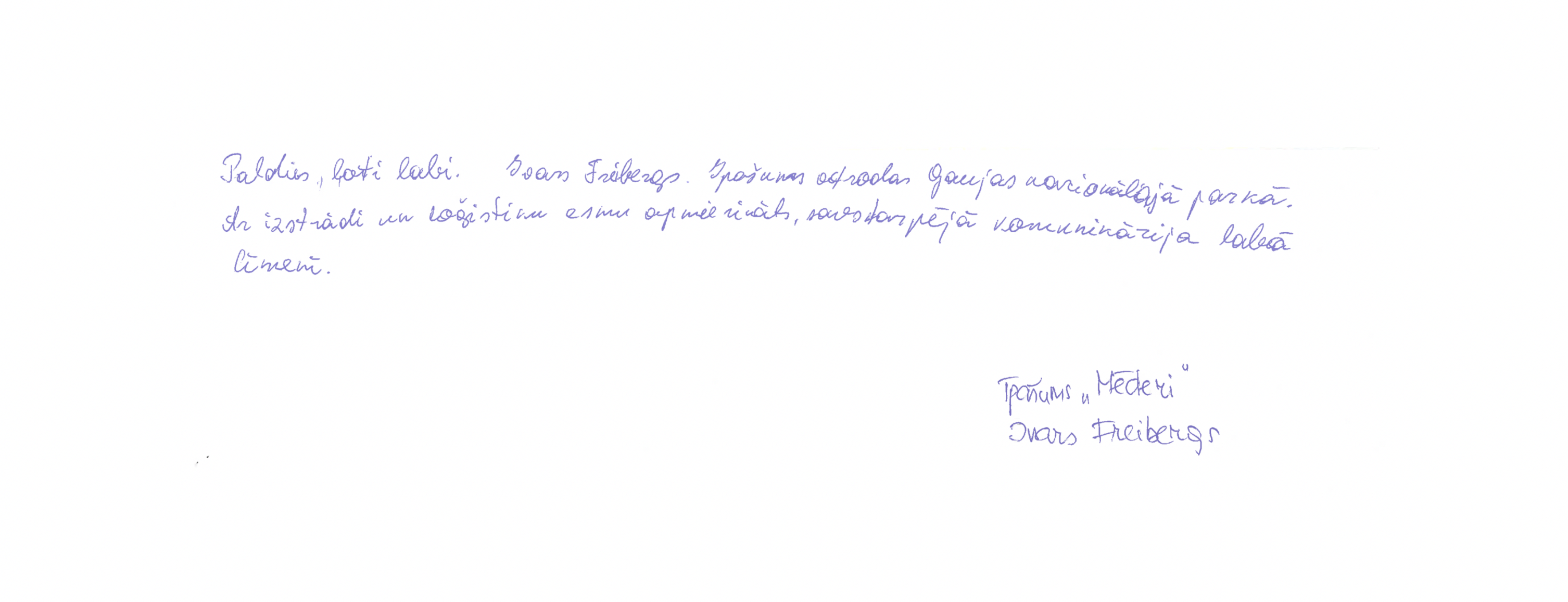 Atsauksme Ivars Freibergs Mēderi Dižozols